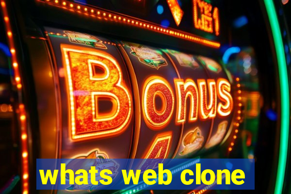 whats web clone